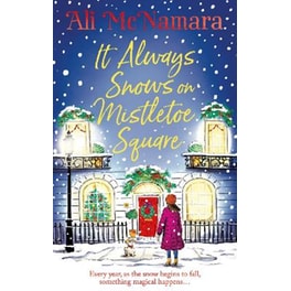 It Always Snows on Mistletoe Square