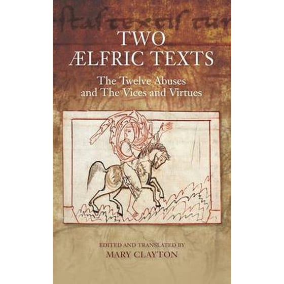 Two Aelfric Texts - "The Twelve Abuses" and "The V-An Edition and Translation of AElfric`s Old English Versions of De duodecim abusivis and De oc image 0