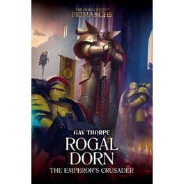 Rogal Dorn: The Emperor's Crusader