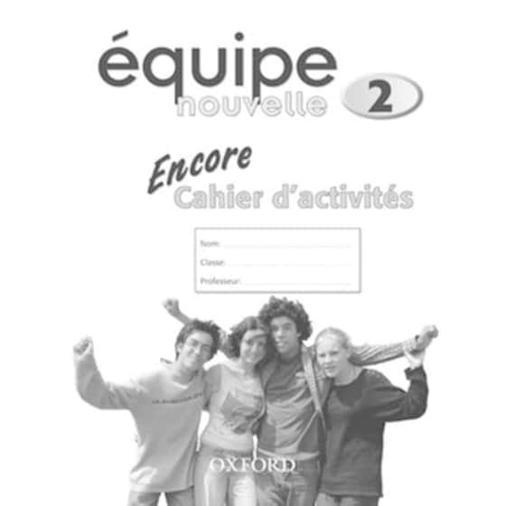 Équipe nouvelle: 2: Encore Workbook image 0