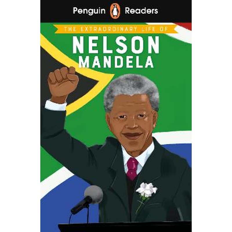 Penguin Readers Level 2: The Extraordinary Life of Nelson Mandela (ELT Graded Reader)