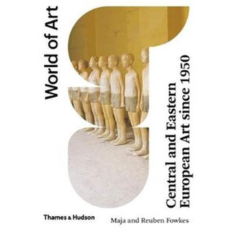 Central and Eastern European Art Since 1950