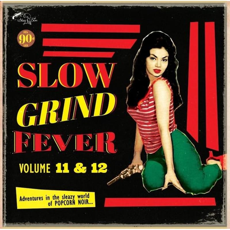 Slow Grind Fever 11+12