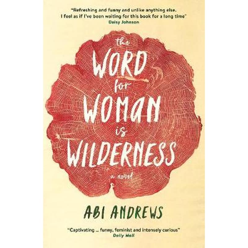 The Word for Woman is Wilderness