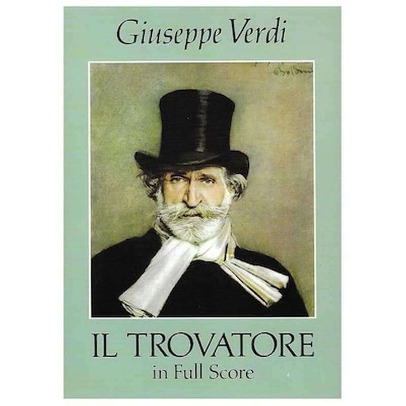 DOVER PUBLICATIONS Verdi - Il Trovatore [full Score]