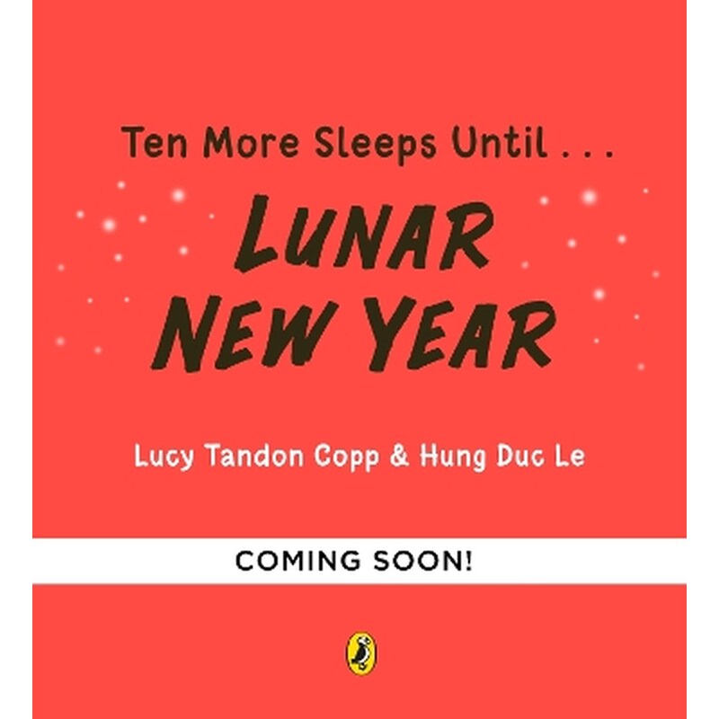 Ten More Sleeps Until Lunar New Year