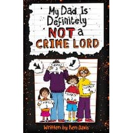 My Dad Is Definitely Not a Crime Lord