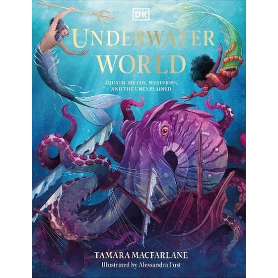 Underwater World : Aquatic Myths, Mysteries and the Unexplained image 0