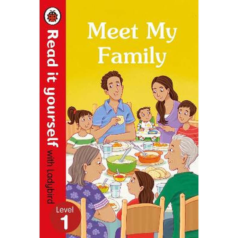 Meet My Family - Read it Yourself with Ladybird Level 1