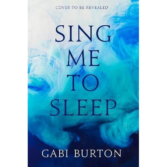 Sing Me to Sleep : a darkly enchanting young adult fantasy image 0
