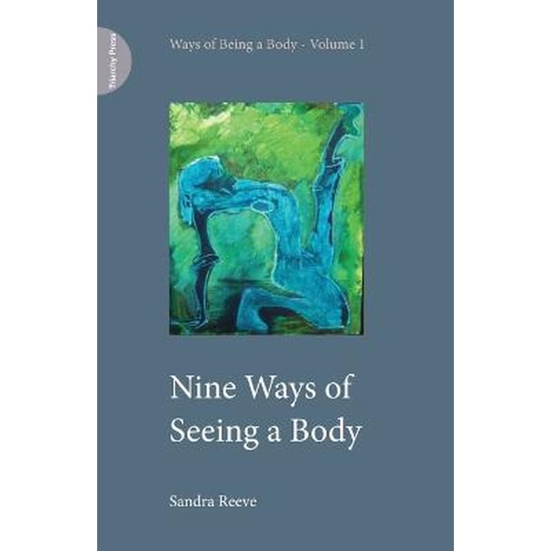 Nine Ways of Seeing a Body
