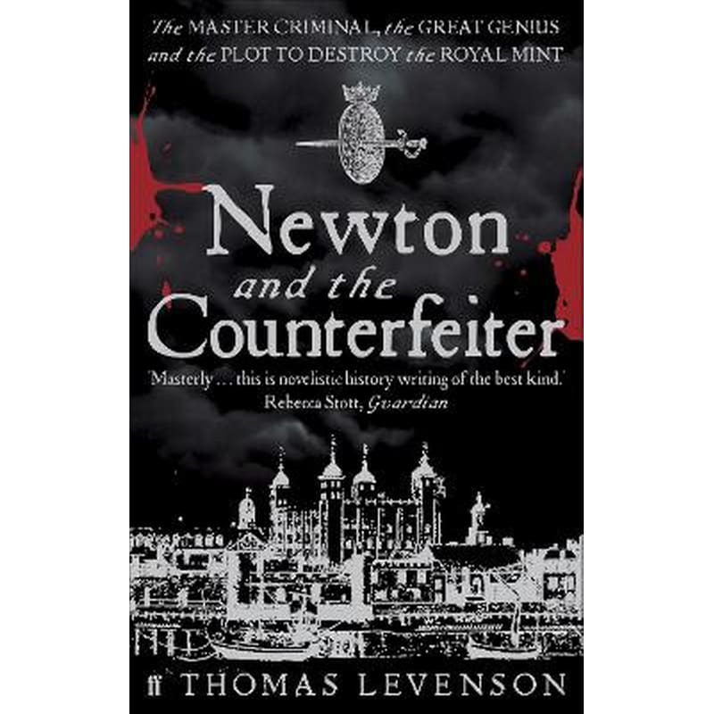 Newton and the Counterfeiter