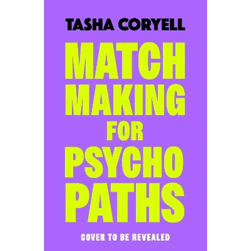 Matchmaking for Psychopaths