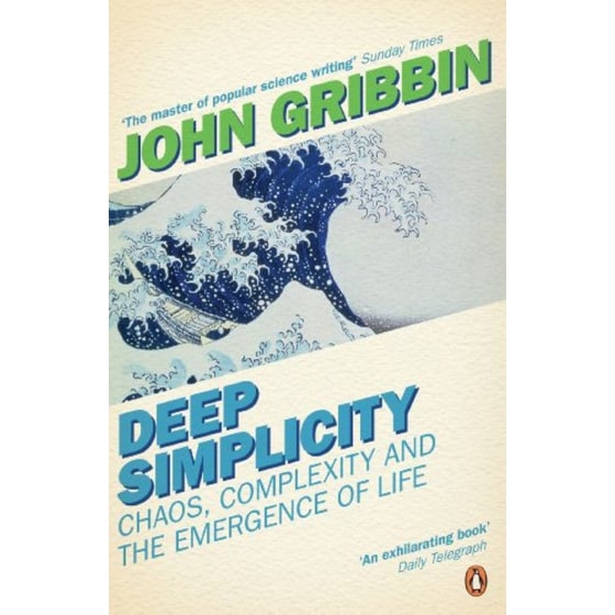 Deep Simplicity : Chaos, Complexity and the Emergence of Life image 0