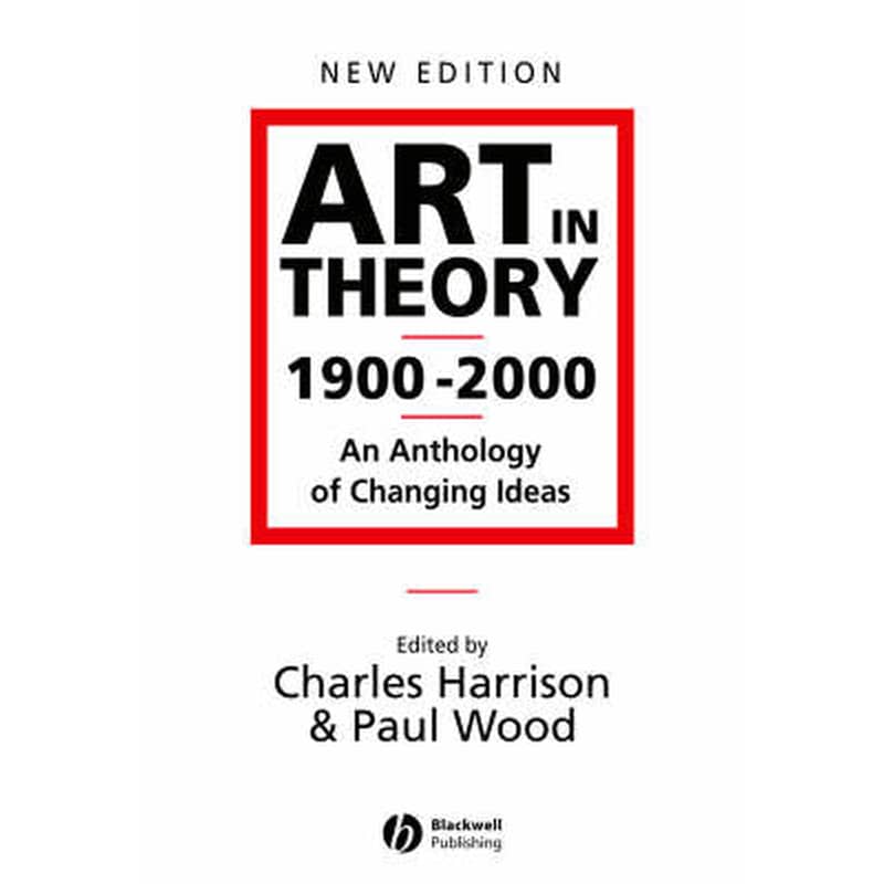 Art in Theory 1900 - 2000