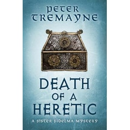 Death of a Heretic  (Sister Fidelma Mysteries Book 33)