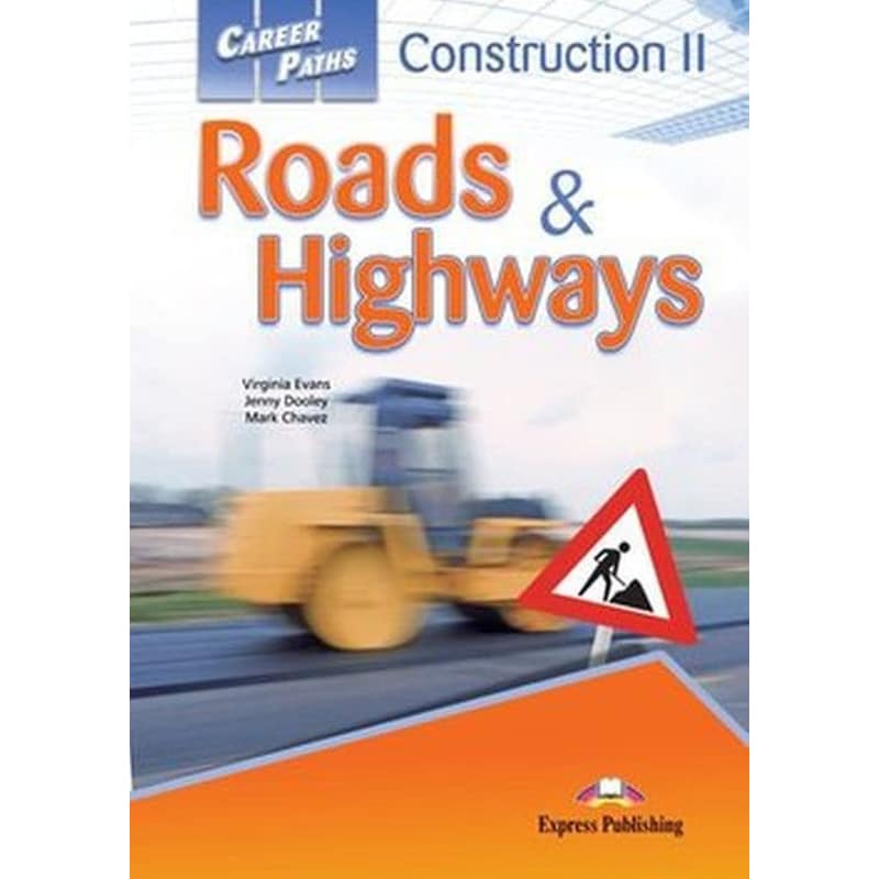 Career Paths- Construction 2 Roads Highways Students Book with Cross-Platform Application (Includes Audio Video)