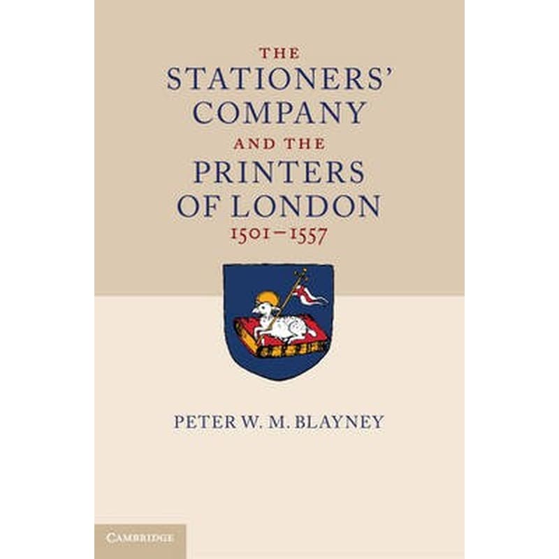 The Stationers Company and the Printers of London, 1501-1557 2 Volume Hardback Set