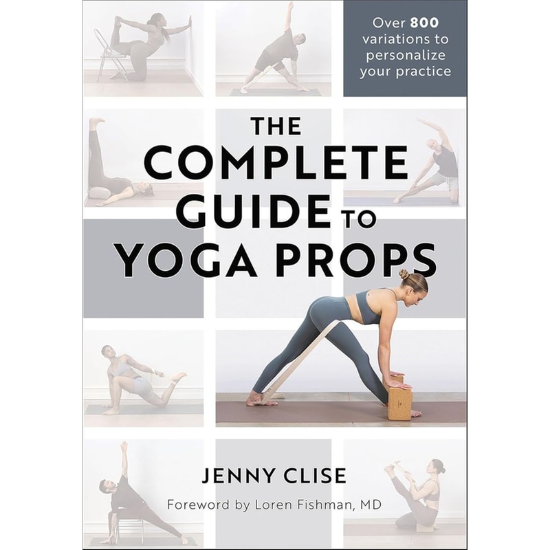 The Complete Guide to Yoga Props