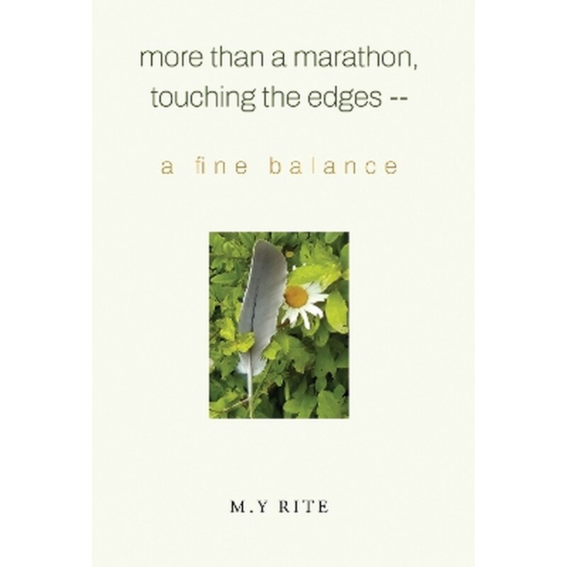 More than a Marathon, Touching the Edges -- A Fine Balance