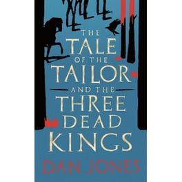 The Tale of the Tailor and the Three Dead Kings