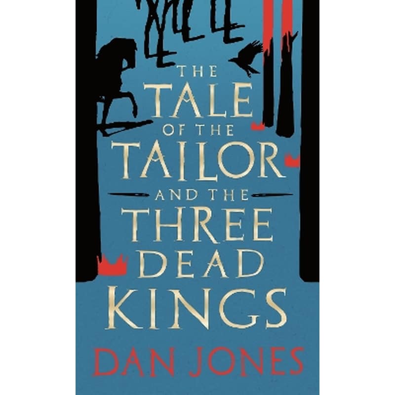 The Tale of the Tailor and the Three Dead Kings