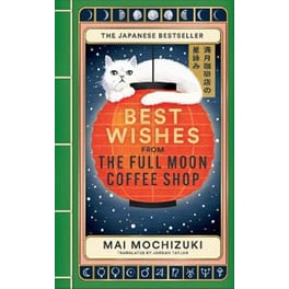 Best Wishes from the Full Moon Coffee Shop