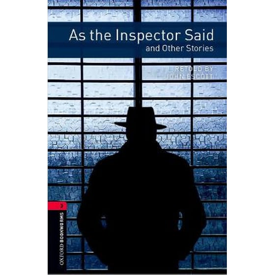 Oxford Bookworms Library: Level 3:: As the Inspector Said and Other Stories image 0