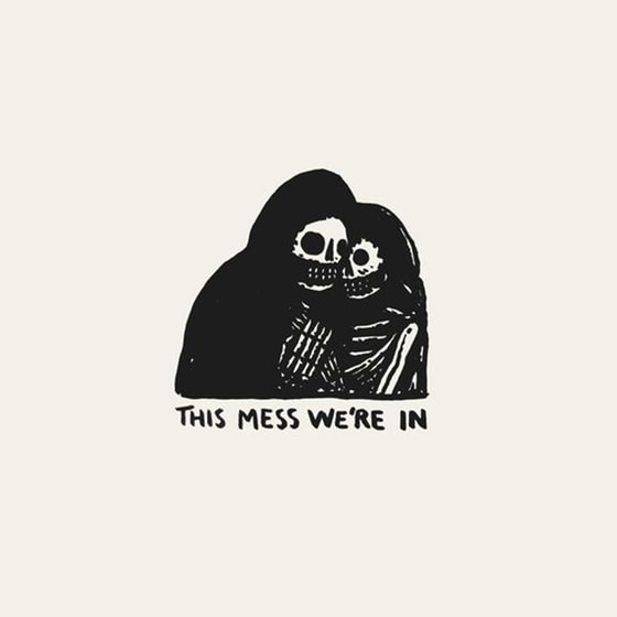 This Mess We're In image 0