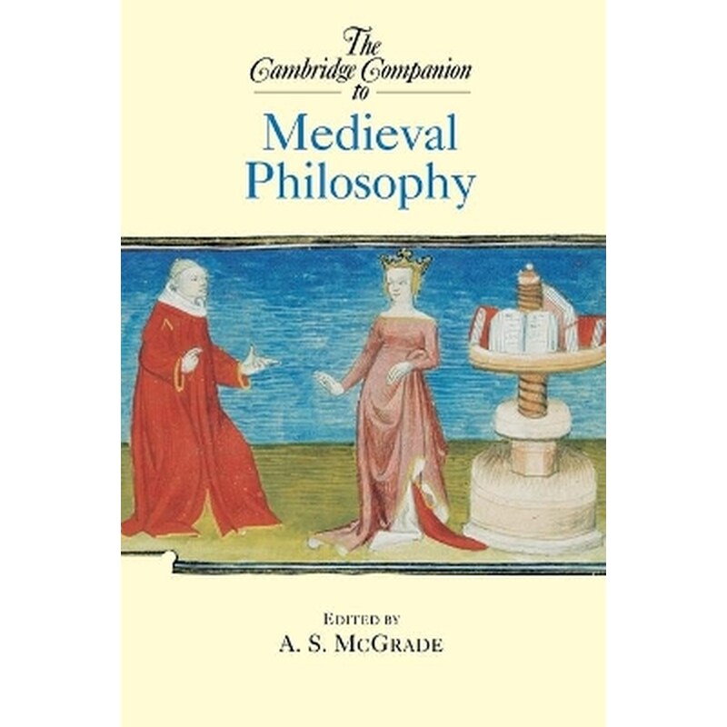 The Cambridge Companion to Medieval Philosophy
