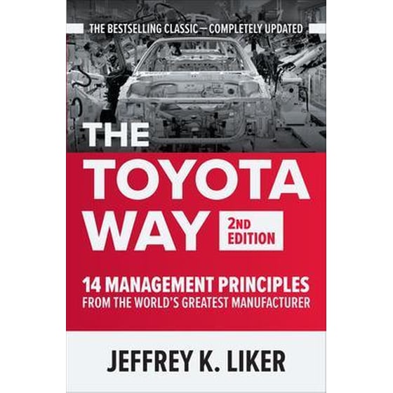 The Toyota Way, Second Edition: 14 Management Principles from the World's Greatest Manufacturer image 0