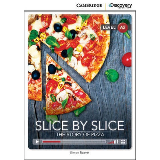 Slice by Slice: The Story of Pizza Low Intermediate Book with Online Access image 0
