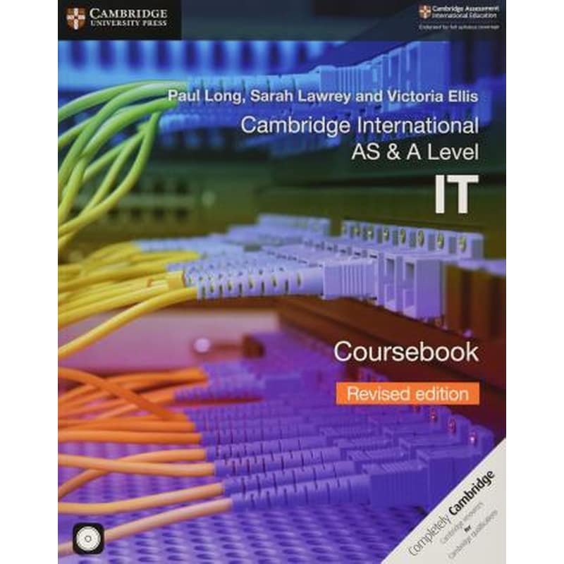 Cambridge International AS A Level IT Coursebook with CD-ROM Revised Edition