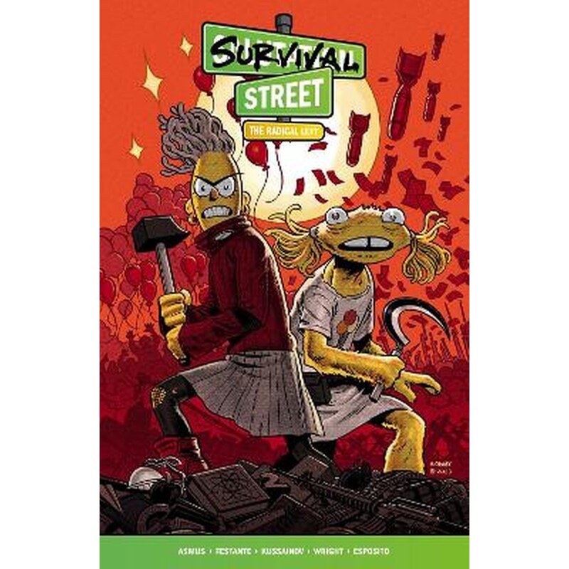 Survival Street, Vol. 2: The Radical Left