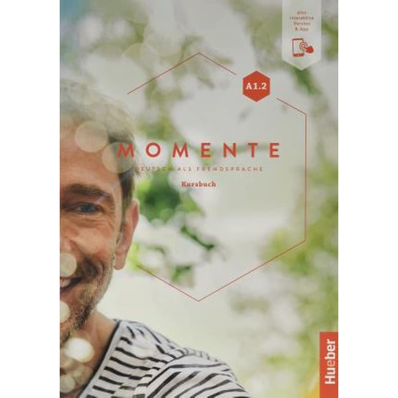 Momente in 6 Banden - Kursbuch A1.2 plus interaktive Version