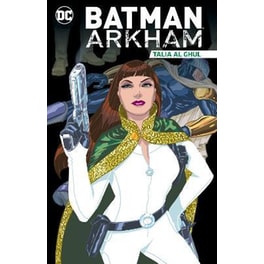 Batman Arkham: Talia al Ghul