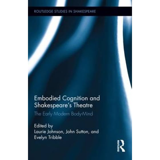 Embodied Cognition and Shakespeare's Theatre image 0