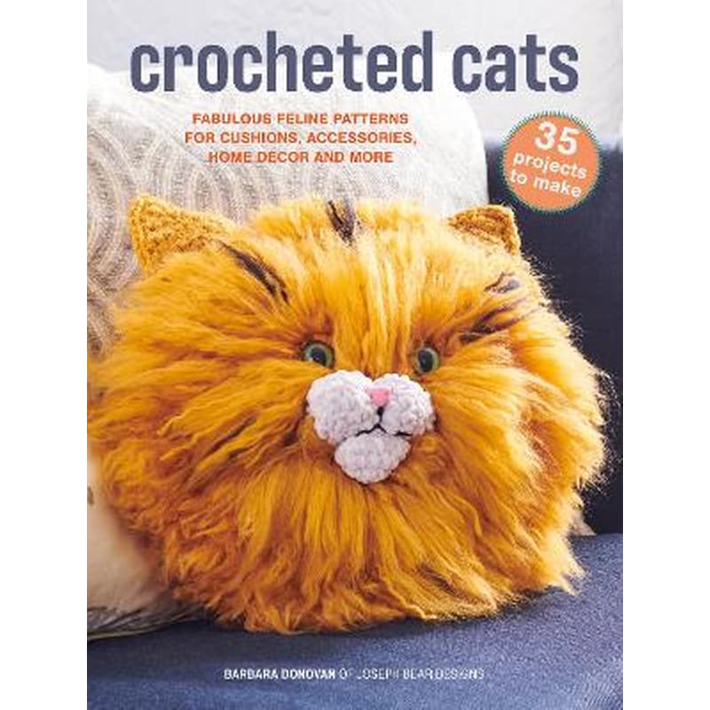 Crocheted Cats: 35 projects to make