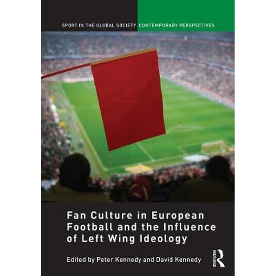 Fan Culture in European Football and the Influence of Left Wing Ideology image 0