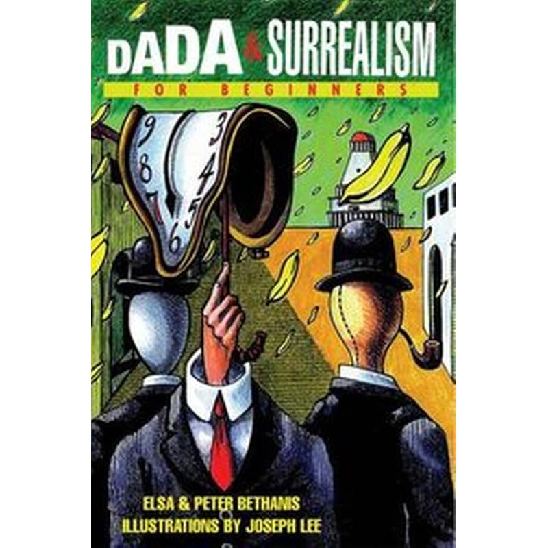 Dada and Surrealism for Beginners