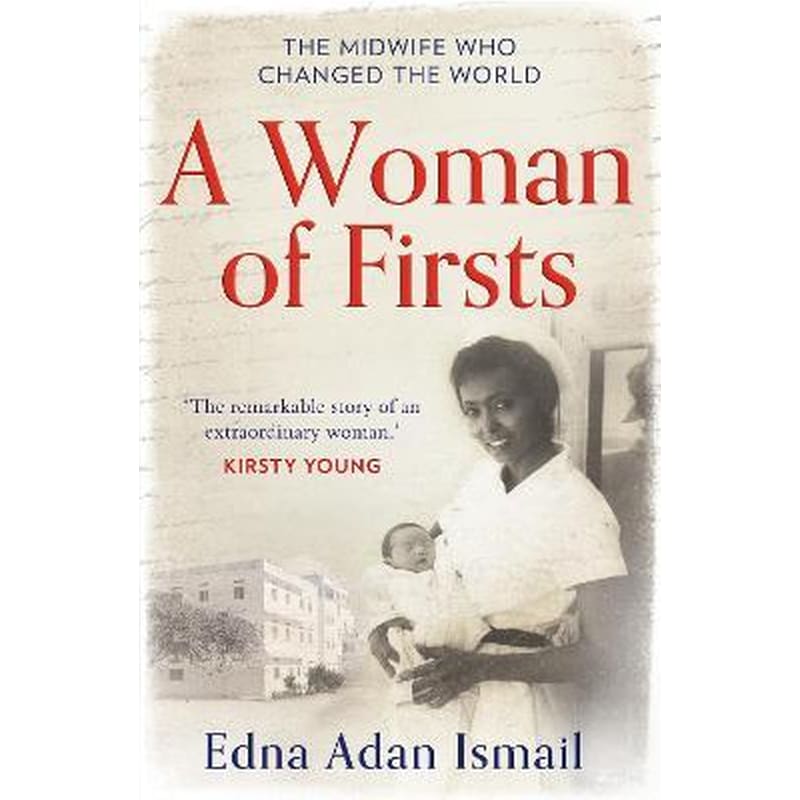 A Woman of Firsts: The midwife who built a hospital and changed the world