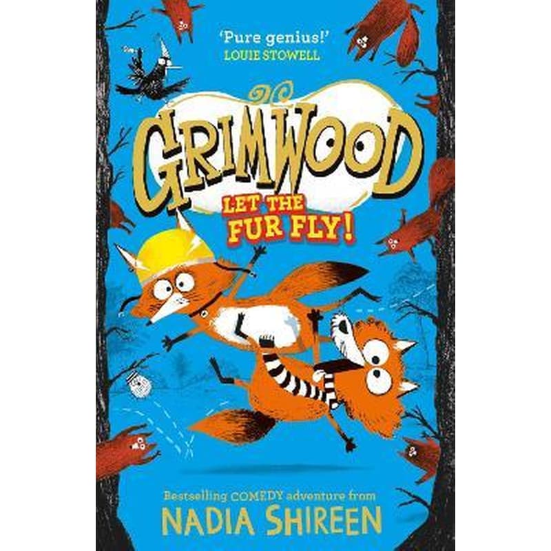Grimwood: Let the Fur Fly! : the brand new wildly funny adventure - laugh your head off!