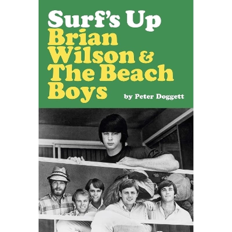 Surfs Up: Brian Wilson and The Beach Boys