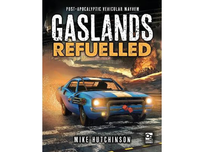 Gaslands- Refuelled