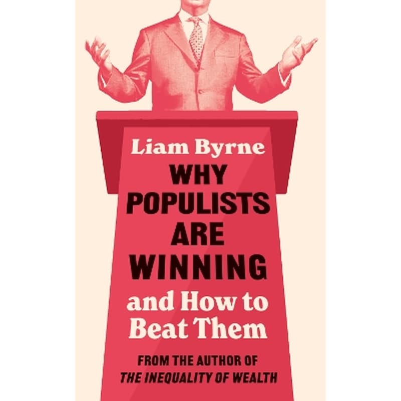 Why Populists Are Winning