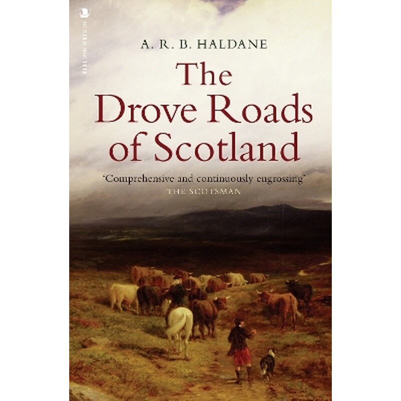 The Drove Roads of Scotland
