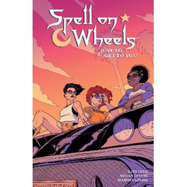 Spell On Wheels Volume 2: Just To Get To You
