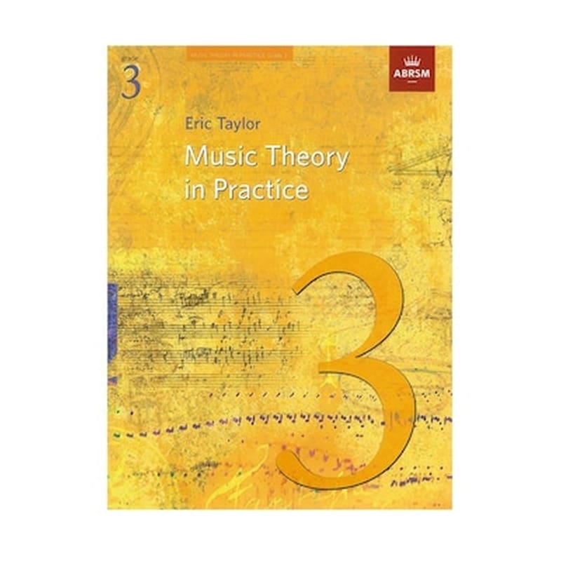 ABRSM Taylor Music Theory In Practice, Grade 3