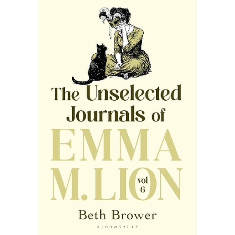 The Unselected Journals of Emma M. Lion, vol. 6