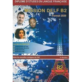 Mission Delf B2 Methode Format 2020